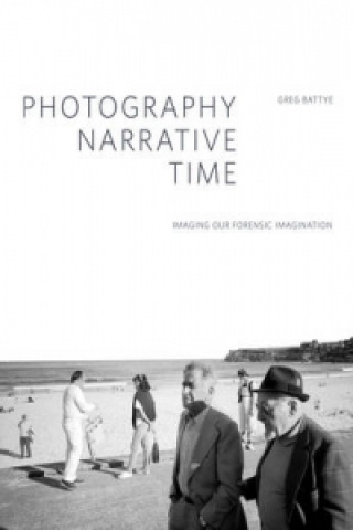 Livro Photography, Narrative, Time Greg Battye