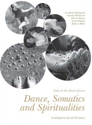 Carte Dance, Somatics and Spiritualities Sarah Whatley