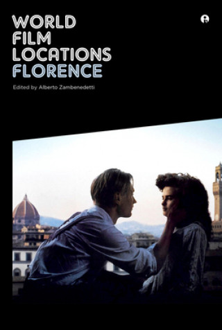 Książka World Film Locations: Florence Alberto Zambenedetti