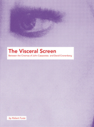 Könyv The Visceral Screen Robert Furze