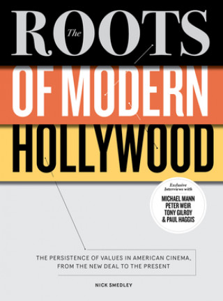 Kniha The Roots of Modern Hollywood Nick Smedley