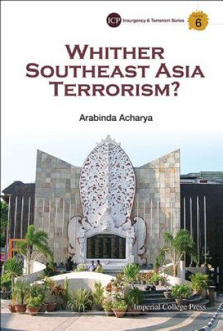 Livre Whither Southeast Asia Terrorism? Arabinda Acharya