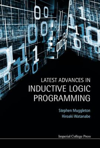 Knjiga Latest Advances In Inductive Logic Programming Muggleton Stephen