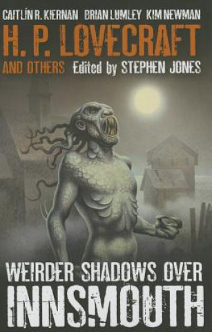 Book Weirder Shadows Over Innsmouth Stephen Jones