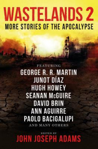 Carte Wastelands 2 - More Stories of the Apocalypse George R.R. Martin