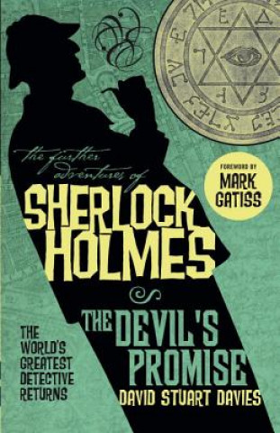 Kniha Further Adventures of Sherlock Holmes: The Devil's Promise David Stuart Davies