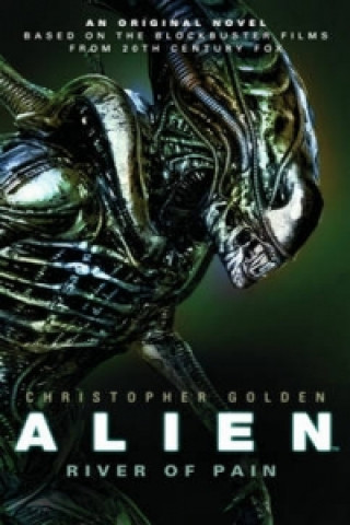 Kniha Alien - River of Pain - Book 3 Christopher Golden