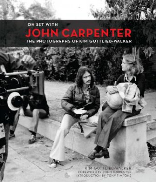 Kniha On Set with John Carpenter Kim Gottlieb-Walker