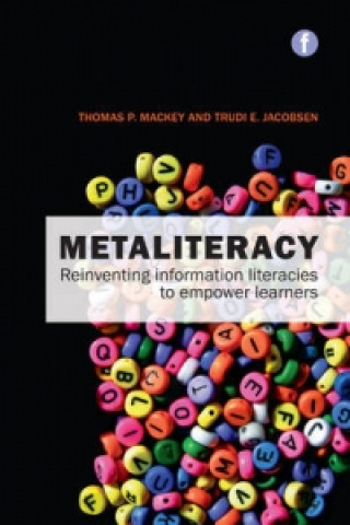 Książka Metaliteracy Thomas P. Mackey