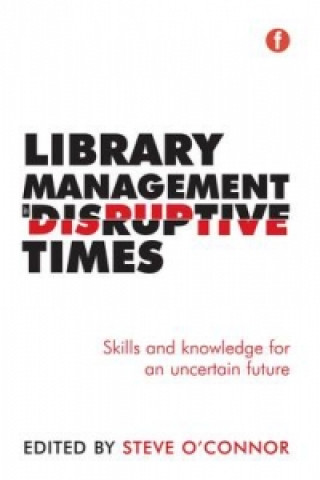 Kniha Library Management in Disruptive Times 