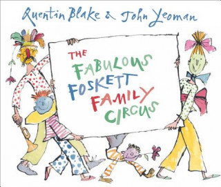 Book Fabulous Foskett Family Circus John Yeoman