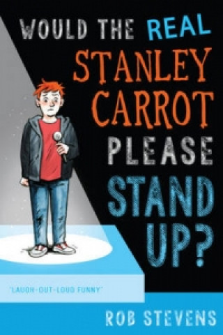 Könyv Would the Real Stanley Carrot Please Stand Up? Rob Stevens