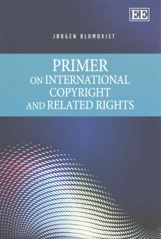 Kniha Primer on International Copyright and Related Rights J. Blomqvist