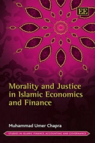 Carte Morality and Justice in Islamic Economics and Finance M. Umer Chapra