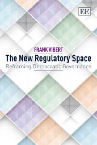 Buch New Regulatory Space - Reframing Democratic Governance Frank Vibert