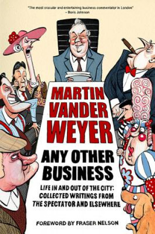 Książka Any Other Business Martin Vander Weyer