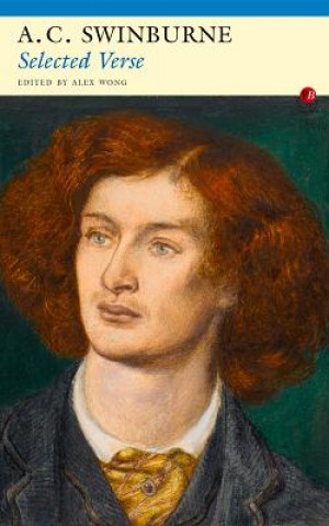 Livre Selected Verse Algernon Charles Swinburne