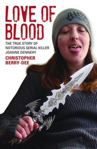 Könyv Love of Blood Christopher Berry-Dee