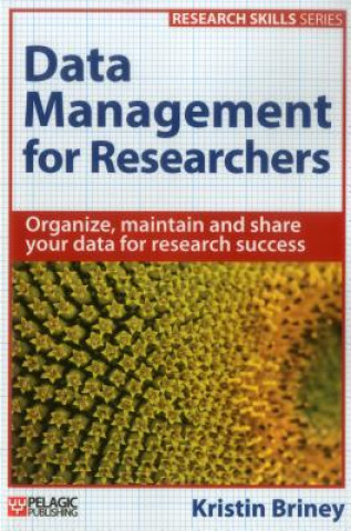 Könyv Data Management for Researchers Kristin Briney