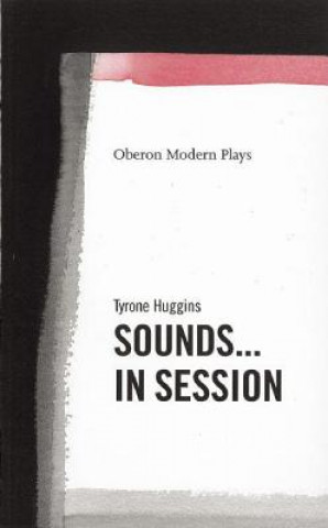Könyv Sounds...In Session Tyrone Huggins