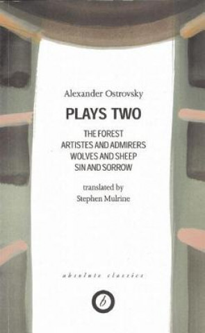 Knjiga Ostrovsky: Plays Two Alexander Ostrovsky