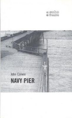 Knjiga Navy Pier John Corwin