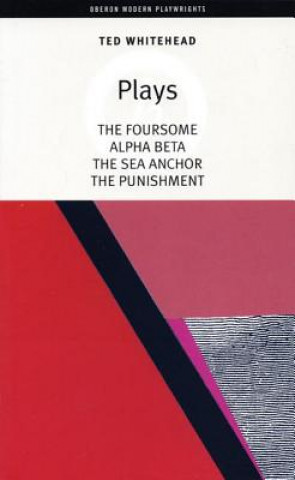 Boek Ted Whitehead: Four Plays E.A. Whitehead