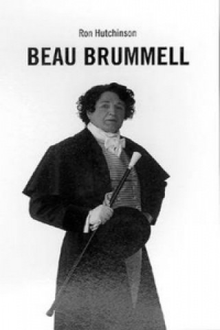 Livro Beau Brummell Ron Hutchinson
