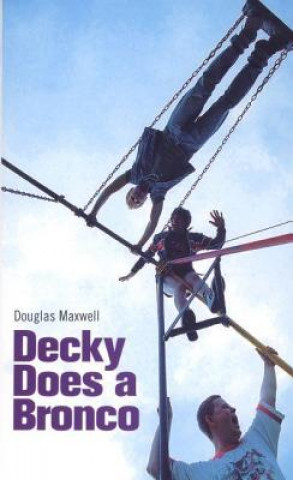 Book Decky Does A Bronco Douglas Maxwell