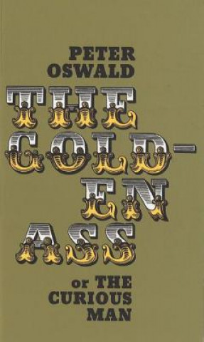 Kniha Golden Ass (or the Curious Man) Peter Oswald