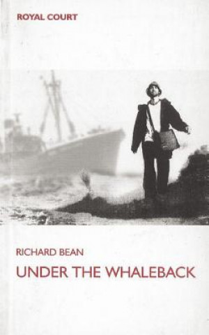 Carte Under the Whaleback Richard Bean