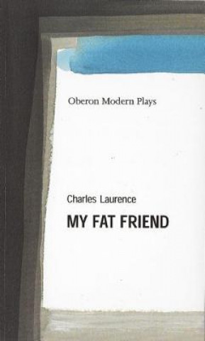 Carte My Fat Friend Charles Laurence