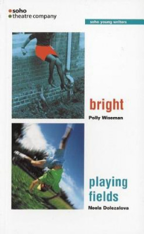 Buch Bright/Playing Fields Polly Wiseman