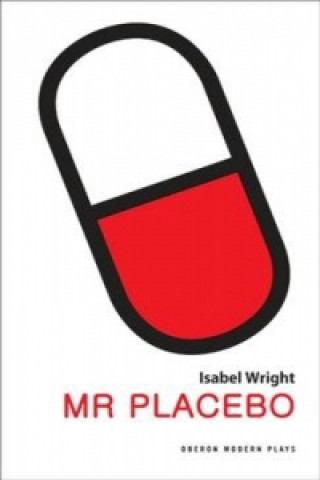 Könyv Mr.Placebo Isabel Wright