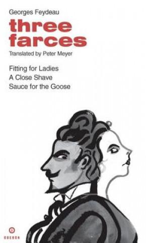 Kniha Feydeau: Three Farces Georges Feydeau