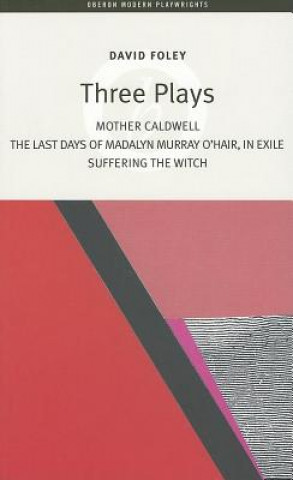 Книга David Foley: Three Plays David Foley