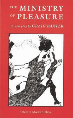 Carte Ministry of Pleasure Craig Baxter