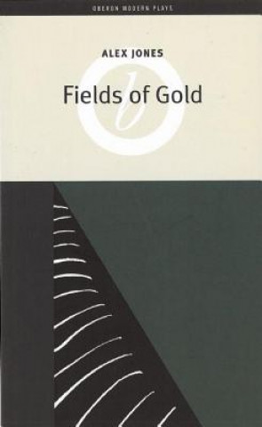 Book Fields of Gold Alex Jones