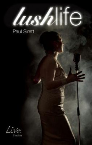 Book Lush Life Paul Sirett