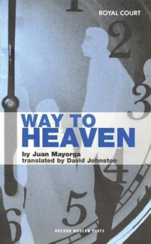 Kniha Way to Heaven Juan Mayorga