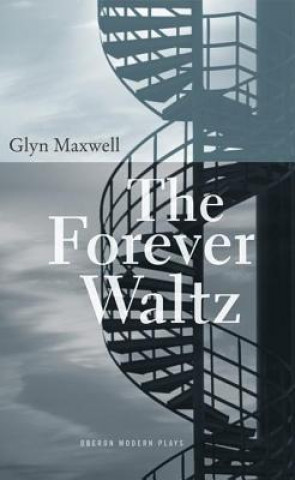 Carte Forever Waltz Glyn Maxwell