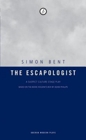 Kniha Escapologist Simon Bent