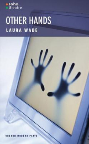 Knjiga Other Hands Laura Wade