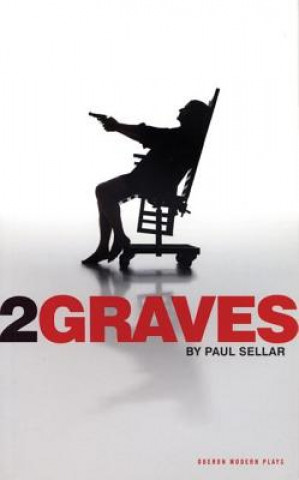 Knjiga Two Graves Paul Sellar