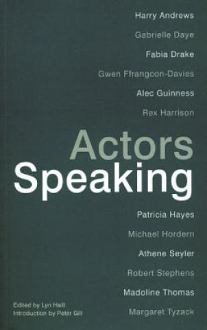 Knjiga Actors Speaking Lyn Haill