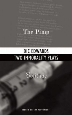 Könyv Two Immorality Plays Dic Edwards