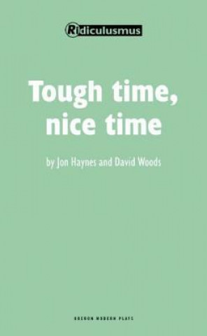 Книга Tough Time, Nice Time Jon Haynes