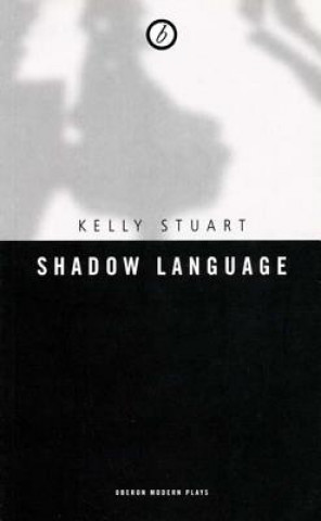 Buch Shadow Language Kelly Stuart