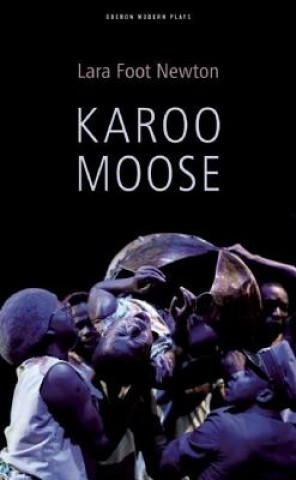 Knjiga Karoo Moose Lara Foot-Newton