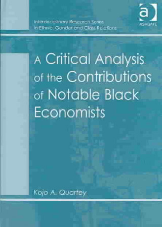 Libro Critical Analysis of the Contributions of Notable Black Economists Kojo A. Quartey